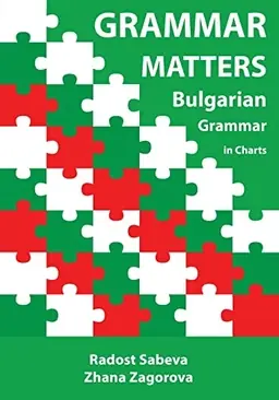 Grammar Matters: Bulgarian Grammar in Charts